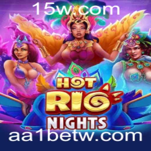 Descubra HotRioNights: Um Guia Completo sobre o Jogo Popular da AA1bet